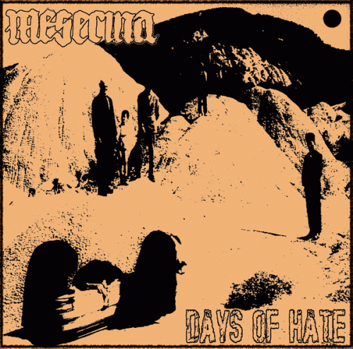 Days Of Hate : Mesecina - Days of Hate
